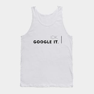 IDK, GOOGLE IT. Tank Top